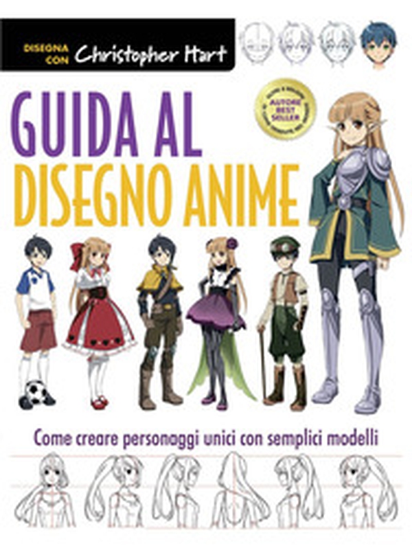 Guida al disegno anime. Come creare personaggi unici con semplici modelli - Librerie.coop Guida al disegno anime. Come creare personaggi unici con semplici modelli - Librerie.coop