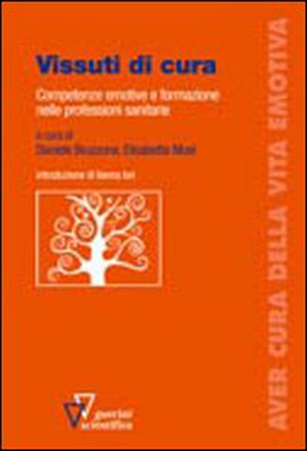 Vissuti di cura. Competenze emotive e formazione nelle professioni sanitarie - Librerie.coop