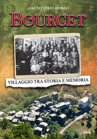 Bourcet. Villaggio tra storia e memoria - Librerie.coop Bourcet. Villaggio tra storia e memoria - Librerie.coop