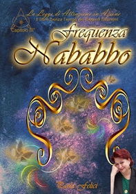 Frequenza nababbo. Saper volere è il vero potere - Librerie.coop