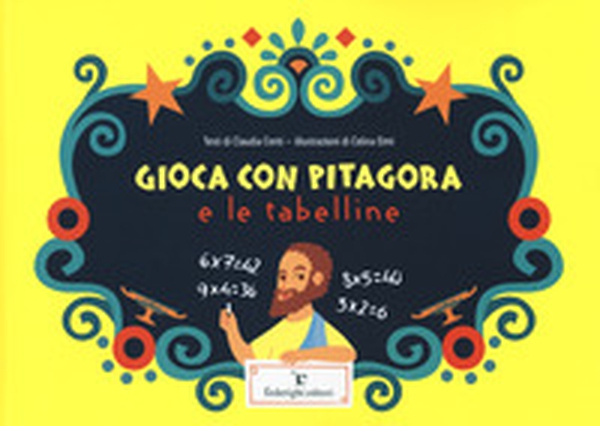 Gioca con Pitagora e le tabelline - Librerie.coop Gioca con Pitagora e le tabelline - Librerie.coop