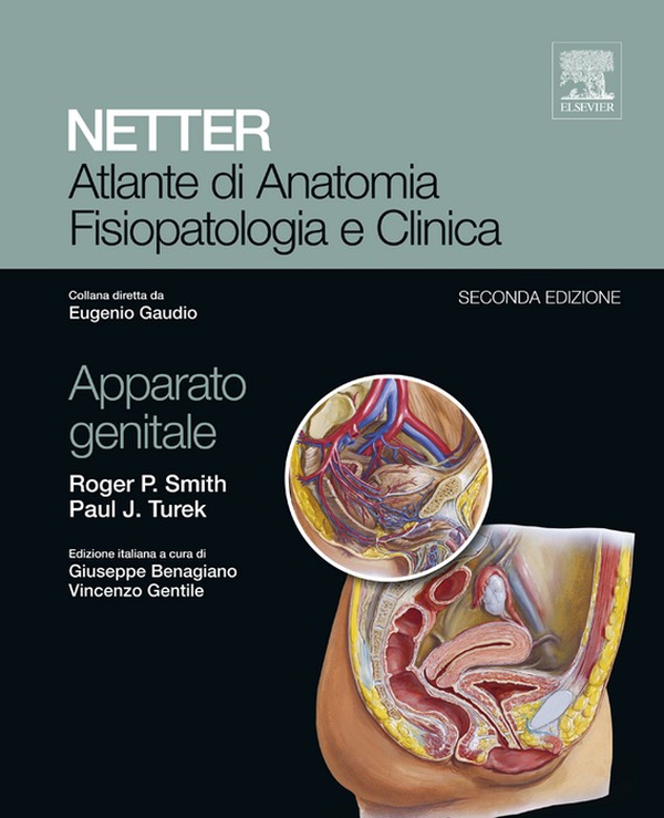 NETTER Atlante di anatomia fisiopatologia e clinica: Apparato Genitale - Librerie.coop
