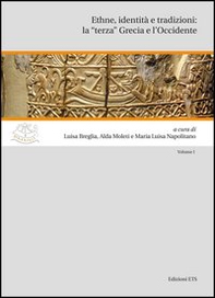 Ethne, identità e tradizioni: la "terza" Grecia e l'Occidente - Librerie.coop
