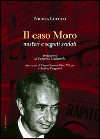 Il caso Moro. Misteri e segreti svelati - Librerie.coop
