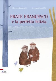 Frate Francesco e la perfetta letizia - Librerie.coop Frate Francesco e la perfetta letizia - Librerie.coop