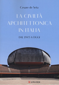 La civiltà architettonica in Italia. Dal 1945 a oggi - Librerie.coop La civiltà architettonica in Italia. Dal 1945 a oggi - Librerie.coop