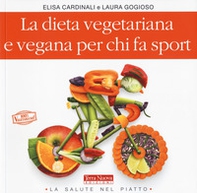 La dieta vegetariana e vegana per chi fa sport - Librerie.coop
