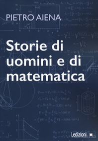 Storie di uomini e di matematica - Librerie.coop