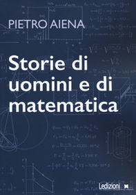 Storie di uomini e di matematica - Librerie.coop Storie di uomini e di matematica - Librerie.coop