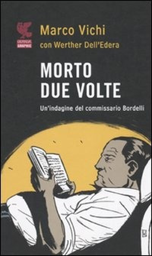 Morto due volte. Un'indagine del commissario Bordelli - Librerie.coop Morto due volte. Un'indagine del commissario Bordelli - Librerie.coop