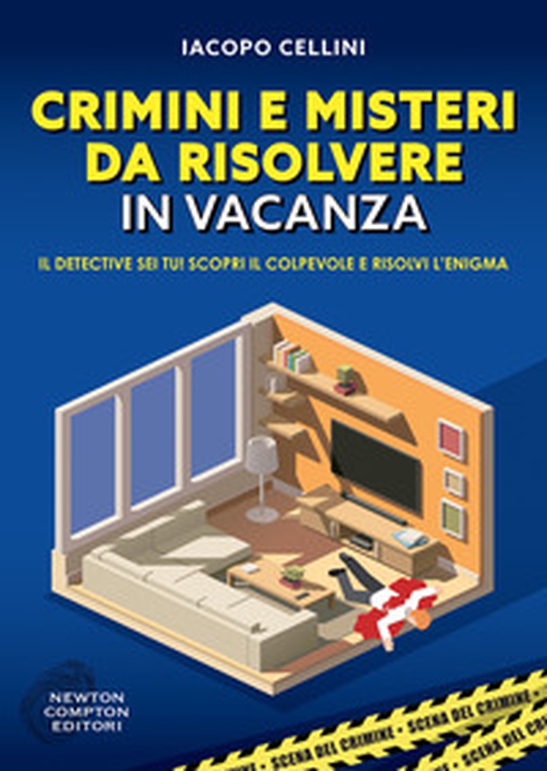 Crimini e misteri da risolvere in vacanza - Librerie.coop Crimini e misteri da risolvere in vacanza - Librerie.coop