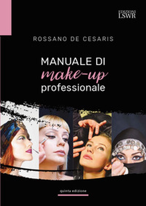 Manuale di make-up professionale - Librerie.coop Manuale di make-up professionale - Librerie.coop