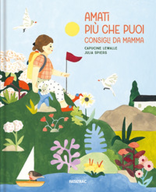 Amati più che puoi. Consigli da mamma - Librerie.coop Amati più che puoi. Consigli da mamma - Librerie.coop