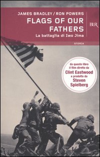 Flags of our fathers. La battaglia di Iwo Jima - Librerie.coop