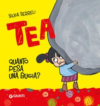Quanto pesa una bugia? Tea - Librerie.coop
