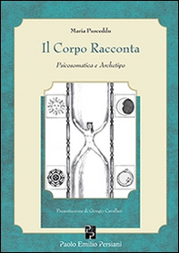 Il corpo racconta. Psicosomatica e archetipo - Librerie.coop Il corpo racconta. Psicosomatica e archetipo - Librerie.coop