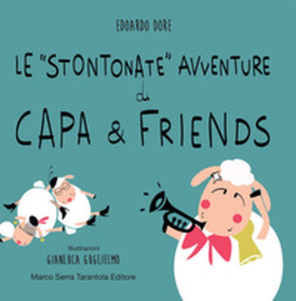 Le «stontonate» avventure di Capa & Friends - Librerie.coop Le «stontonate» avventure di Capa & Friends - Librerie.coop