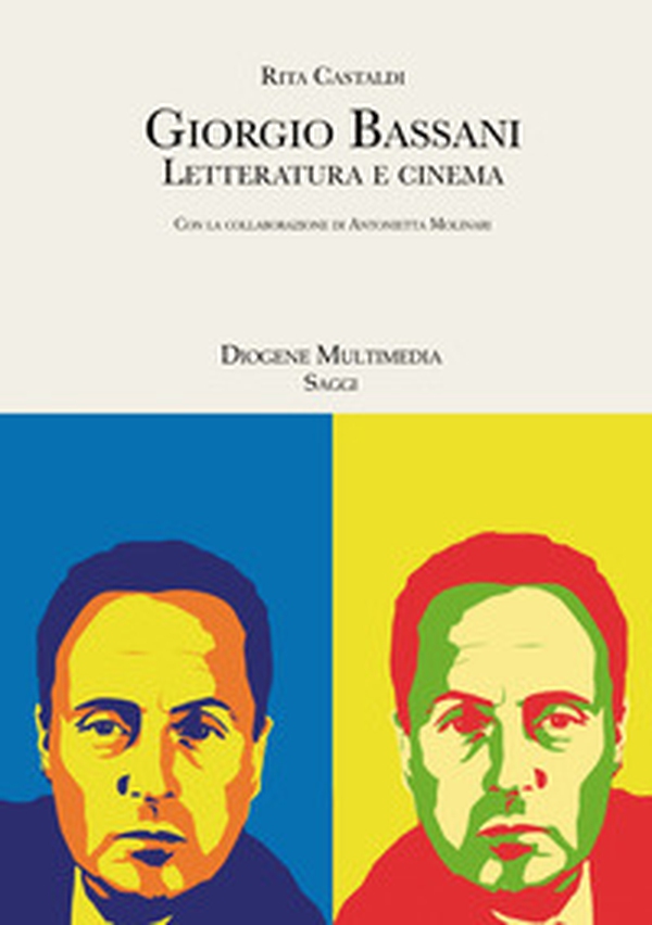 Giorgio Bassani. Letteratura e cinema - Librerie.coop Giorgio Bassani. Letteratura e cinema - Librerie.coop