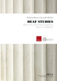 Deaf studies. Per una lettura critica della sordità - Librerie.coop Deaf studies. Per una lettura critica della sordità - Librerie.coop