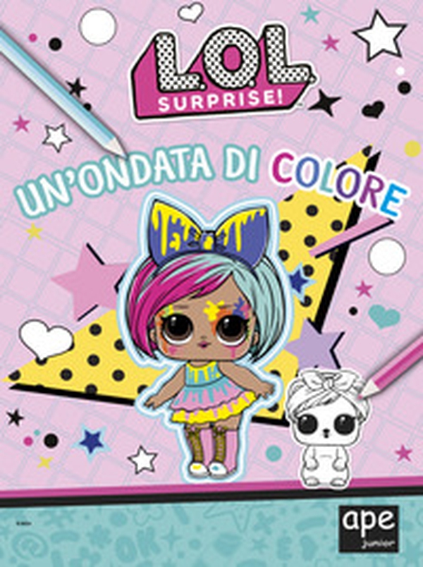 Un'ondata di colore. L.O.L. Surprise! - Librerie.coop Un'ondata di colore. L.O.L. Surprise! - Librerie.coop