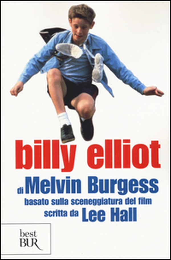 Billy Elliot - Librerie.coop Billy Elliot - Librerie.coop