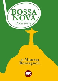 Bossa nova. Storia breve - Librerie.coop Bossa nova. Storia breve - Librerie.coop