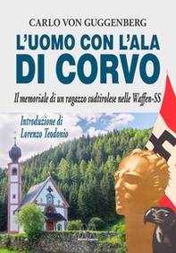 L'uomo con l'ala di corvo. Il memoriale di un ragazzo sudtirolese nelle Waffen-SS - Librerie.coop L'uomo con l'ala di corvo. Il memoriale di un ragazzo sudtirolese nelle Waffen-SS - Librerie.coop