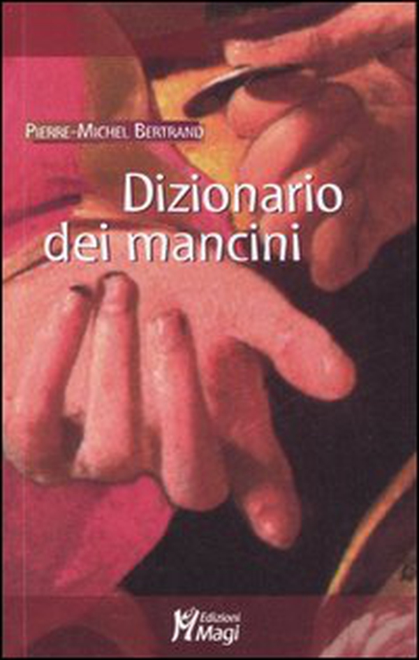 Dizionario dei mancini - Librerie.coop Dizionario dei mancini - Librerie.coop
