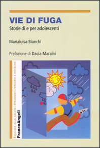 Vie di fuga. Storie di e per adolescenti - Librerie.coop
