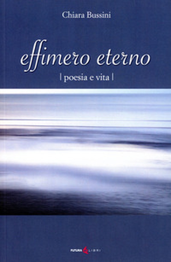 Effimero eterno. Poesia e vita - Librerie.coop Effimero eterno. Poesia e vita - Librerie.coop