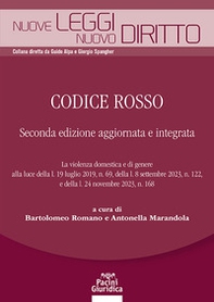 Codice rosso. La violenza domestica e di genere alla luce della l. 19 luglio 2019, n. 69, della l. 8 settembre 2023, n. 122, e della l. 24 novembre 2023, n. 168 - Librerie.coop