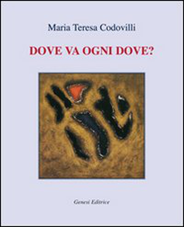 Dove va ogni dove? - Librerie.coop Dove va ogni dove? - Librerie.coop