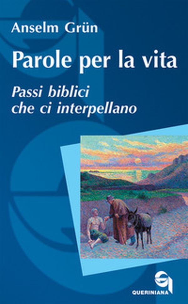 Parole per la vita. Passi biblici che ci interpellano - Librerie.coop Parole per la vita. Passi biblici che ci interpellano - Librerie.coop