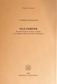 Max Stirner. Con l'aggiunta delle «Annotazioni di Bergamo» - Librerie.coop