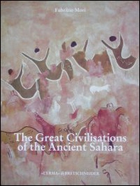 The great civilisations of the ancient Sahara - Librerie.coop
