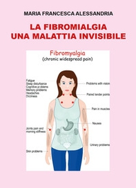 La fibromialgia. Una malattia invisibile - Librerie.coop