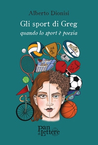 Gli sport di Greg. Quando lo sport è poesia - Librerie.coop