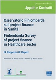 Osservatorio Finlombarda sul project finance in sanità-Finlombarda Survey of project finance in Healthcare sector - Librerie.coop