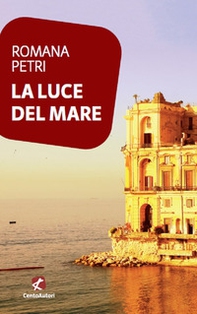 La luce del mare - Librerie.coop