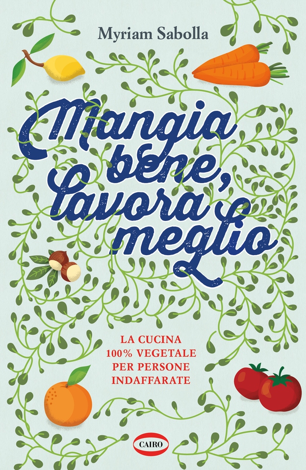 Mangia bene, lavora meglio - Librerie.coop Mangia bene, lavora meglio - Librerie.coop
