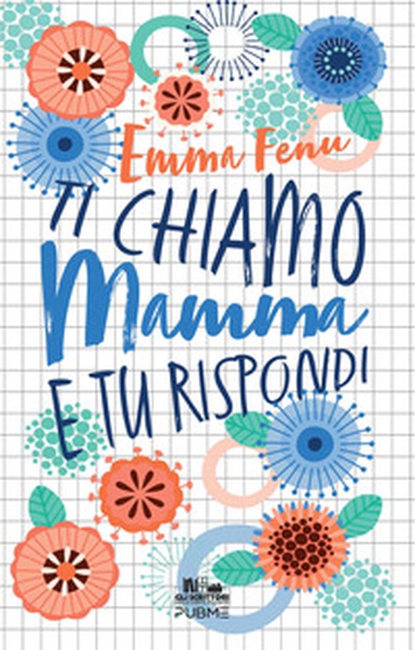 Ti chiamo mamma e tu rispondi - Librerie.coop