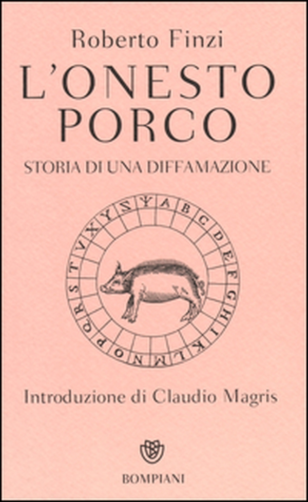 L'onesto porco. Storia di una diffamazione - Librerie.coop L'onesto porco. Storia di una diffamazione - Librerie.coop