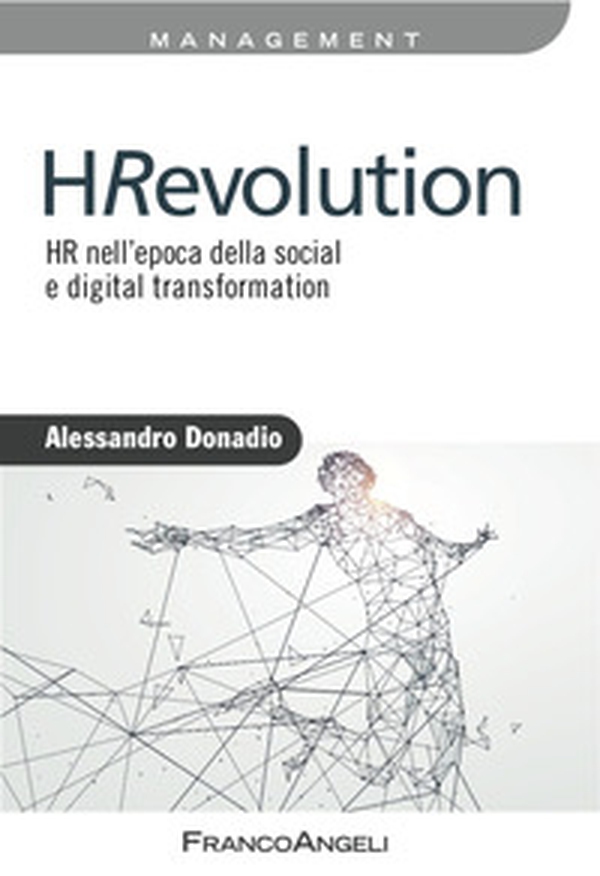HRevolution. HR nell'epoca della social e digital trasformation - Librerie.coop HRevolution. HR nell'epoca della social e digital trasformation - Librerie.coop