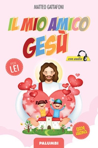 Il mio amico Gesù. Per lei - Librerie.coop