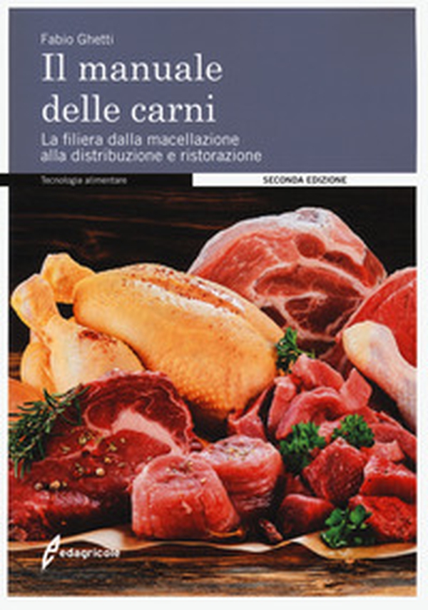 Il manuale delle carni. La filiera dalla macellazione alla distribuzione e ristorazione - Librerie.coop Il manuale delle carni. La filiera dalla macellazione alla distribuzione e ristorazione - Librerie.coop
