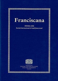 Franciscana. Bollettino della Società internazionale di studi francescani - Librerie.coop
