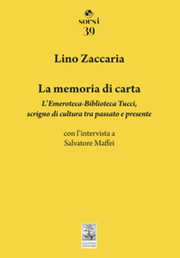La memoria di carta. L'Emeroteca-Biblioteca Tucci, scrigno di cultura tra passato e presente - Librerie.coop