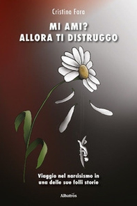 Mi ami? Allora ti distruggo - Librerie.coop