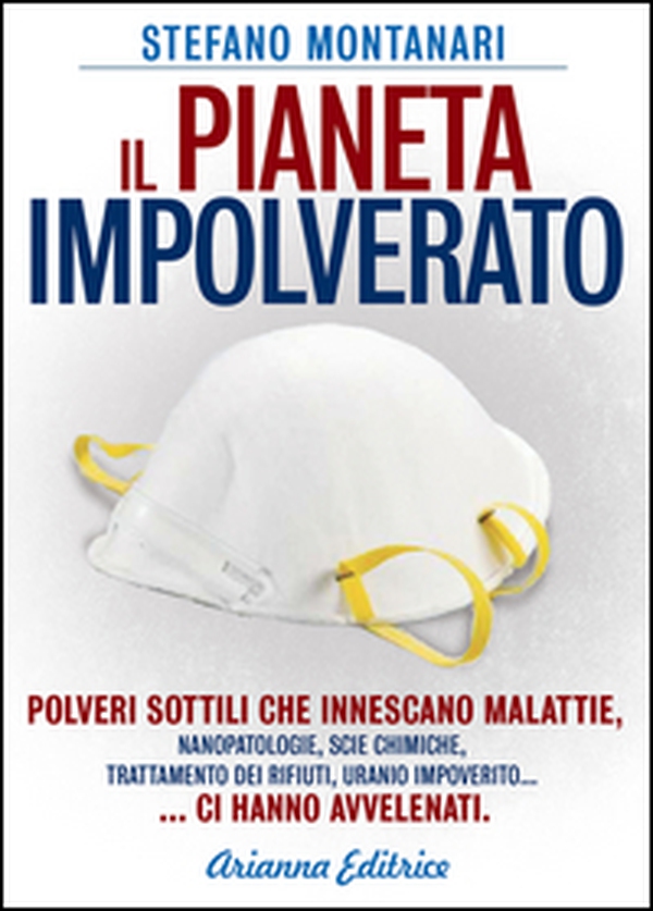 Il pianeta impolverato. Polveri sottili che innescano le malattie - Librerie.coop Il pianeta impolverato. Polveri sottili che innescano le malattie - Librerie.coop