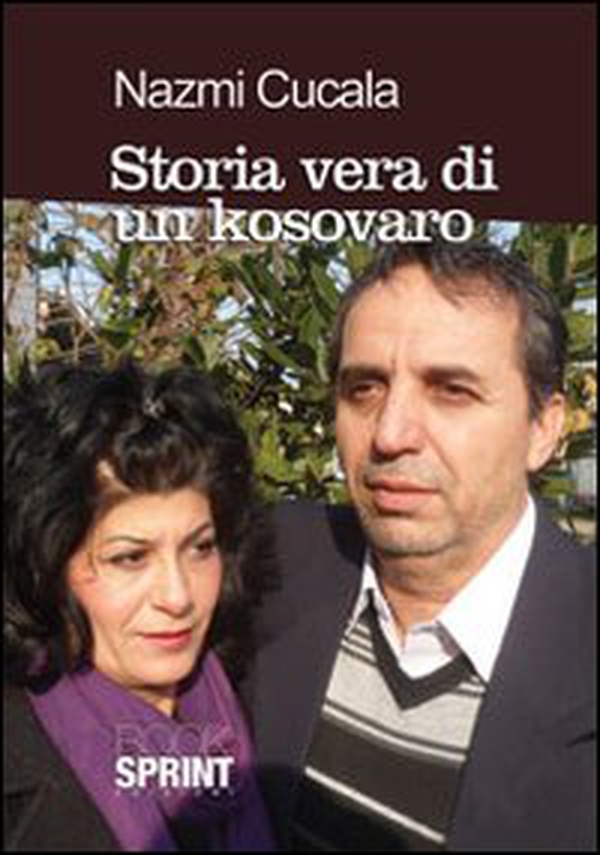 Storia vera di un kosovaro - Librerie.coop Storia vera di un kosovaro - Librerie.coop